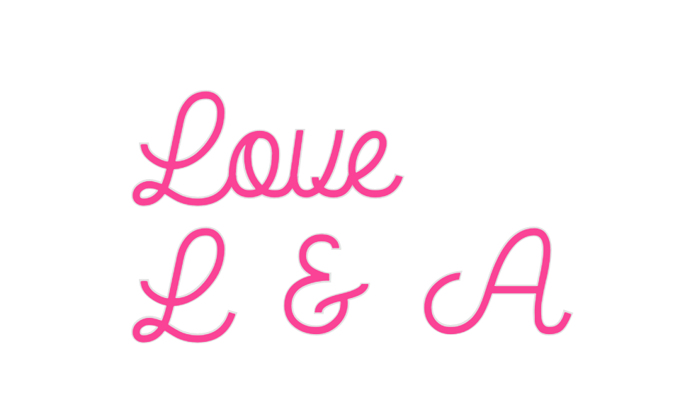 Custom Neon: Love
L & A