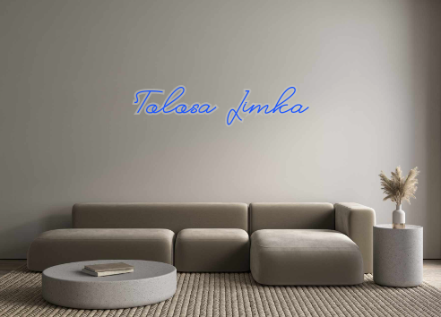 Custom Neon: Tolosa Jimka
