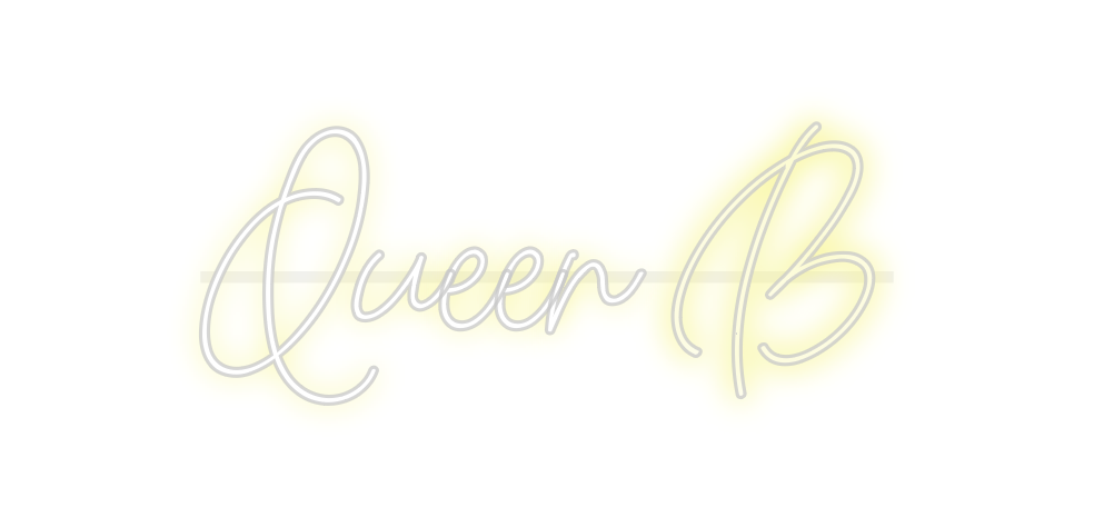 Custom Neon: Queen B